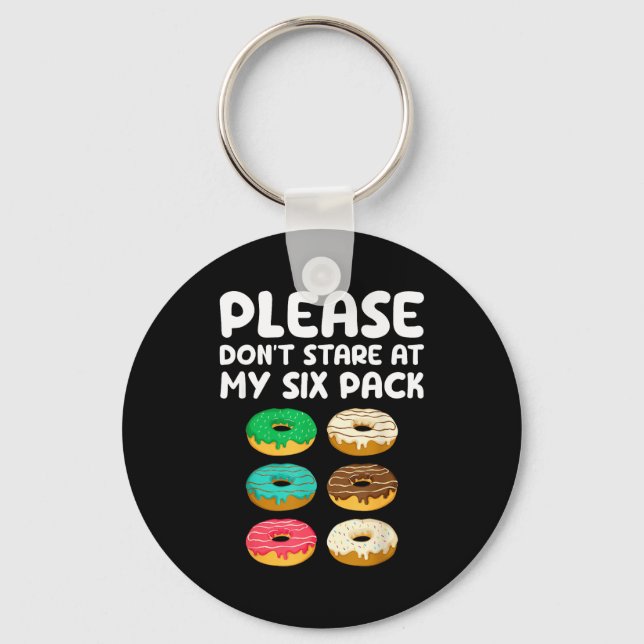 Porte-clés Please Don't Stare At My Six Pack Donuts Abs Funny (Recto)