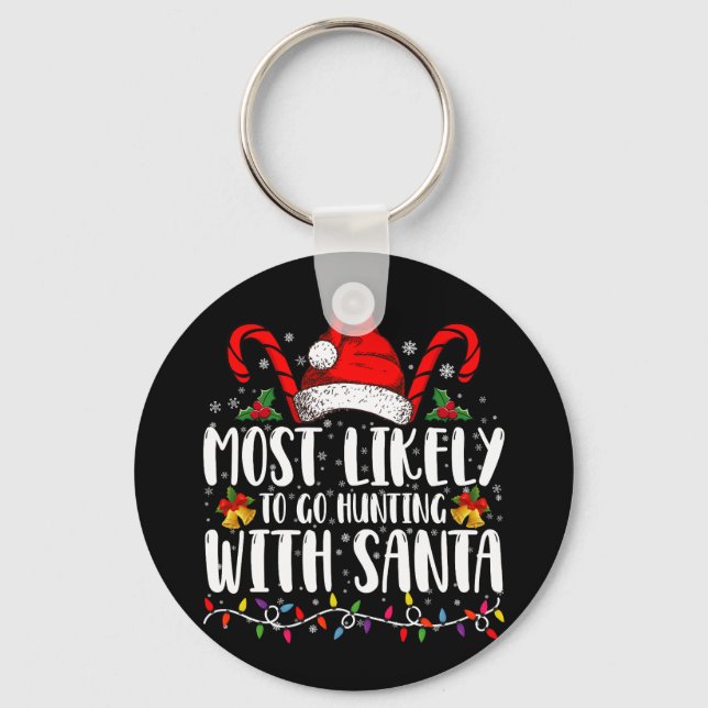 Porte-clés Plus susceptible d'aller à la chasse avec Santa Hu (Recto)