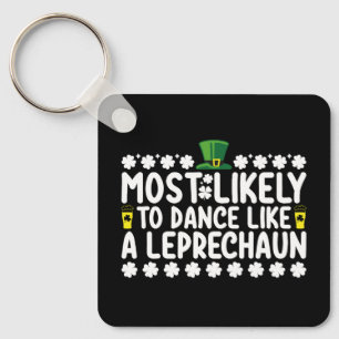 Porte-clés Plus susceptible de danser comme un lutin St-Patri