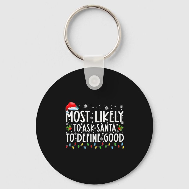 Porte-clés Plus susceptible de demander au Père Noël de défin (Recto)