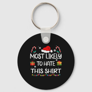 Porte-clés Plus susceptible de détester ce Noël en famille as
