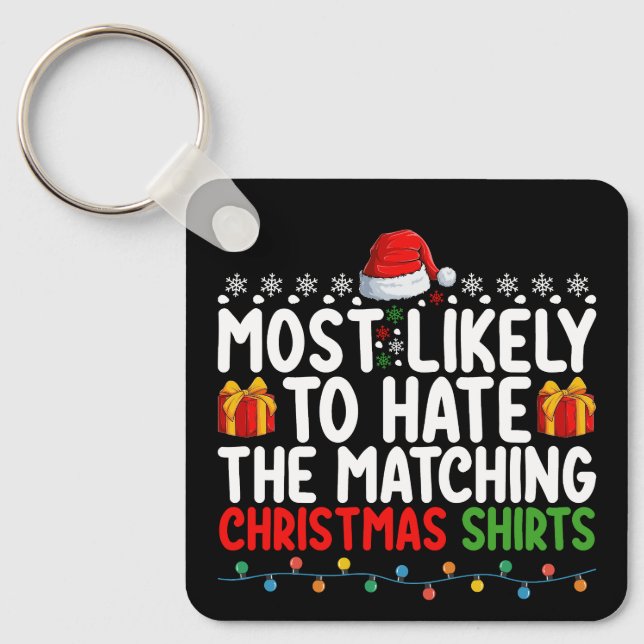 Porte-clés Plus susceptible de détester les chemises de Noël  (Recto)