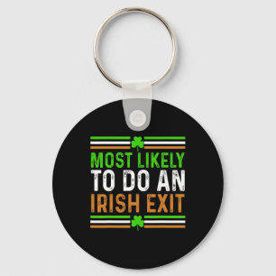 Porte-clés Plus susceptible de faire une sortie irlandaise St