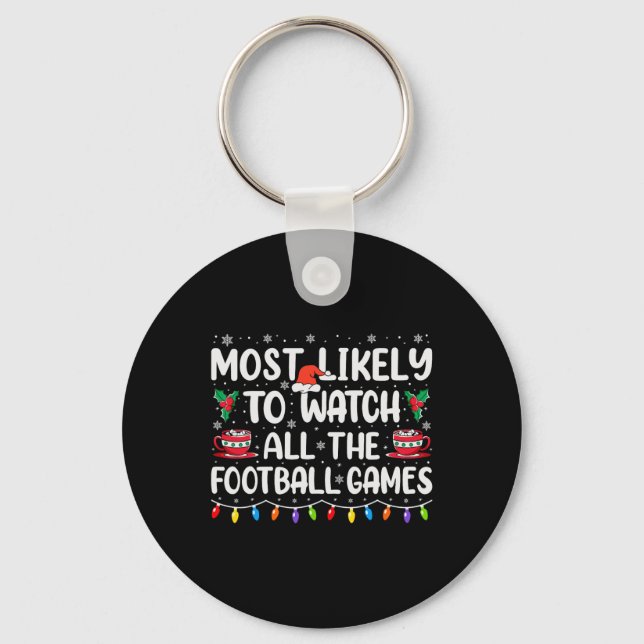 Porte-clés Plus susceptible de regarder tous les matchs de fo (Recto)