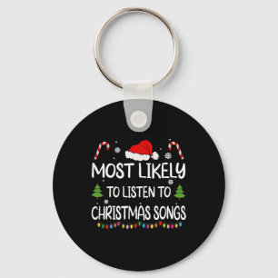 Porte-clés Plus susceptible d'écouter des chansons de Noël Fa