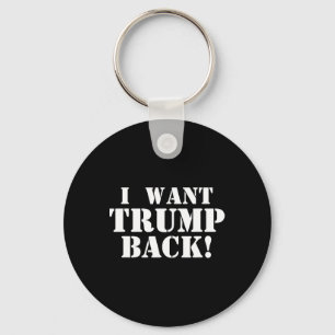 Porte-clés Politique - Je veux Trump Ck - 45e président Trump