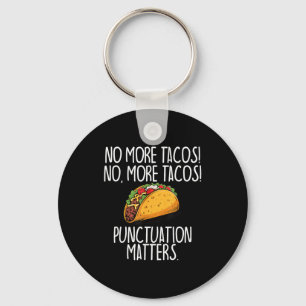 Porte-clés Ponctuation drôle plus de tacos grammaire