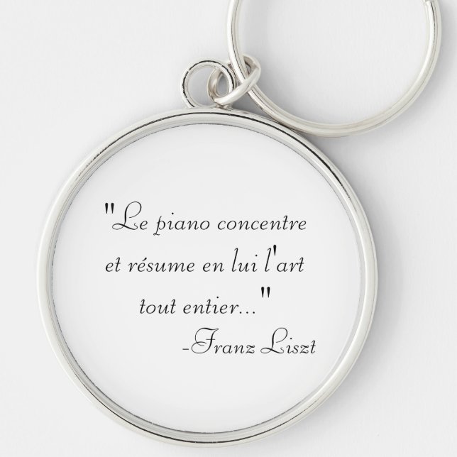Porte-clés Porte - clé de citation de Franz Liszt (Devant)