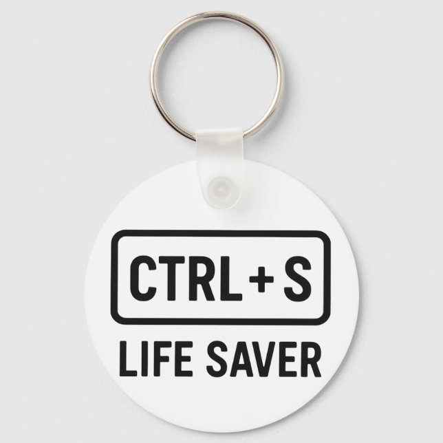 Porte-clés Porte - clé Geeky - Conception "CTRL + S Life Save (Recto)