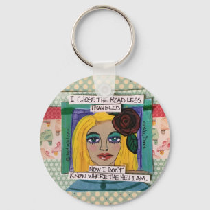 Porte-clés Porte - clé-J'ai choisi la route moins fréquentée