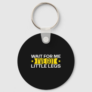 Porte-clés Pour moi attendre a de petites jambes Shorts