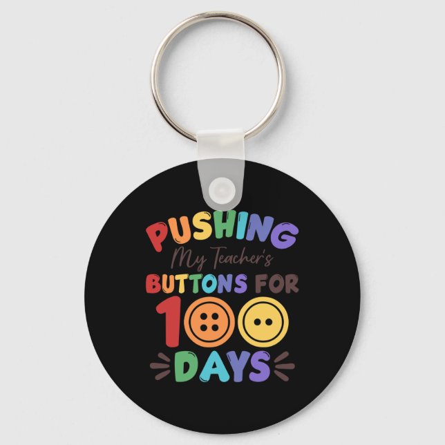 Porte-clés Pousser les boutons de mon enseignant pendant 100  (Recto)
