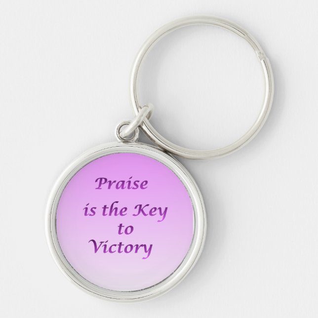 Porte-clés Praise is the Key to Victory Keychain (Devant)
