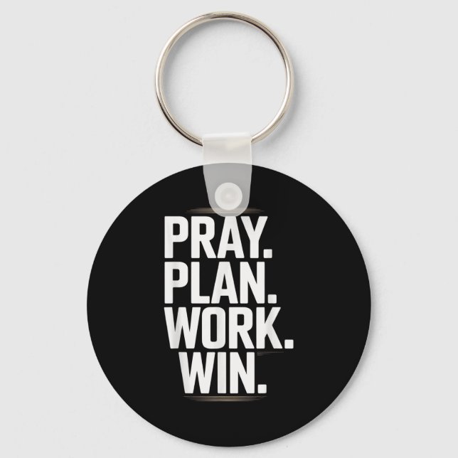 Porte-clés Pray Plan Work Win- Faith Hustle Christian Motivat (Recto)