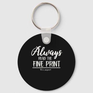 Porte-clés Pregnancy Announcement Read The Fine Print