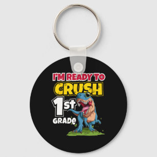 Porte-clés Premier Jour D'École Je Suis Prêt À Ecraser La 1re