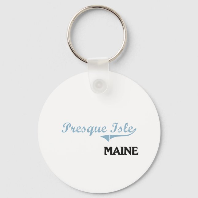 Porte-clés Presque Isle Maine City Classic (Recto)