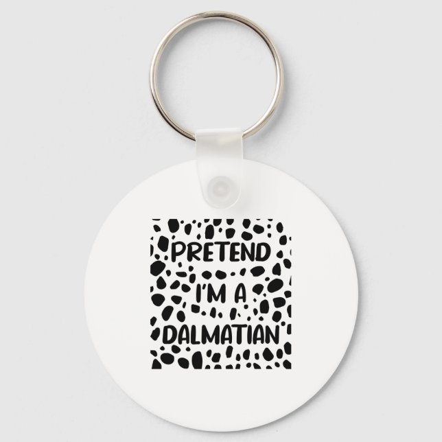 Porte-clés Pretend I'm A Dalmatian Costume For Women Funny Ha (Recto)