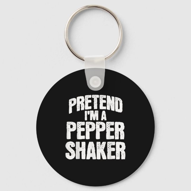Porte-clés Pretend I'm Pepper Shaker Funny Matching Halloween (Recto)