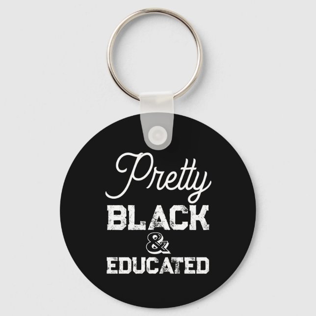 Porte-clés Pretty Black & Educated (Recto)