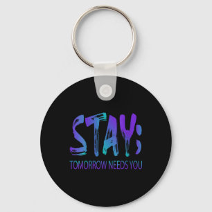 Porte-clés Prévention du suicide pour femmes Stay Tomorrow Ne