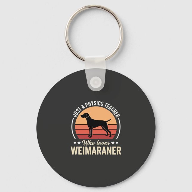 Porte-clés Professeur de physique amateur de chien Weimaraner (Recto)