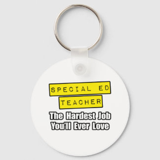 Porte-clés Professeur spécial de Ed...Travail le plus dur Vou