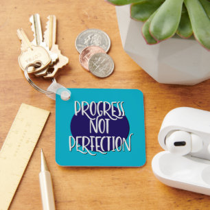 Porte-clés Progrès non perfection Peu Importe Quel Slogan