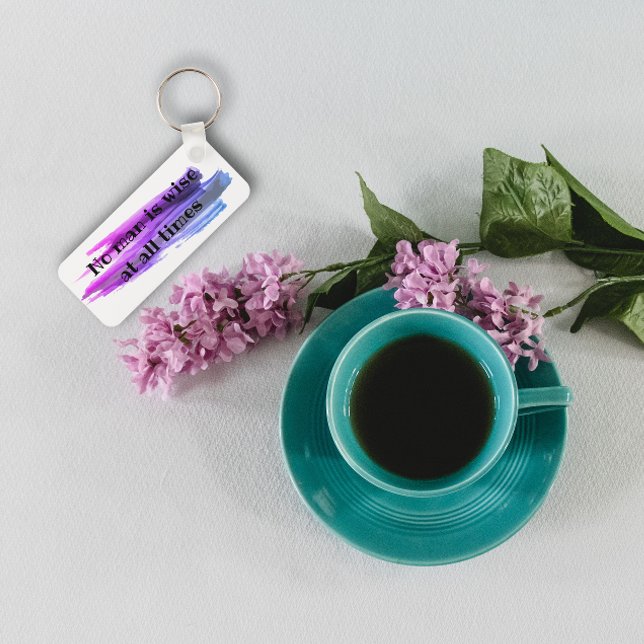 Porte-clés Proverbe Personne n'est sage en tout temps Porte - (Créateur téléchargé)