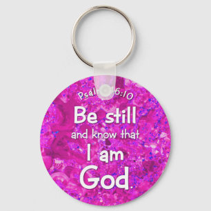 Porte-clés Psaume 46:10 Be Still & Know Pink Bible Verse Cita