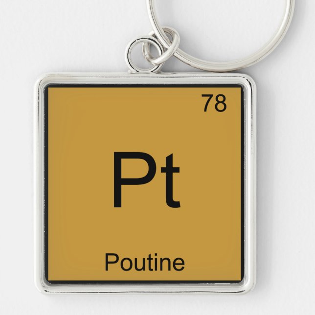Porte-clés Pt - Poutine Drôle Symbole d'élément de Chimie Tee (Devant)