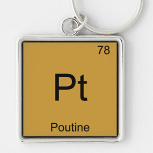 Porte-clés Pt - Poutine Funny Chimie Élément Symbole Tee