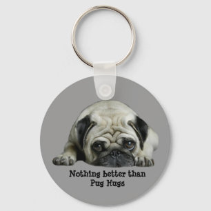 Porte-clés Pug Nothing Better Than Pug Hugs Keychain