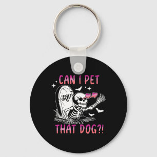 Porte-clés Puis-je caresser ce squelette de chien Halloween