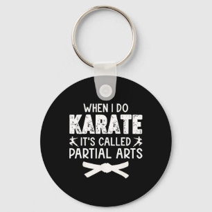 Porte-clés Quand je fais du karaté, ça s'appelle arts partiel
