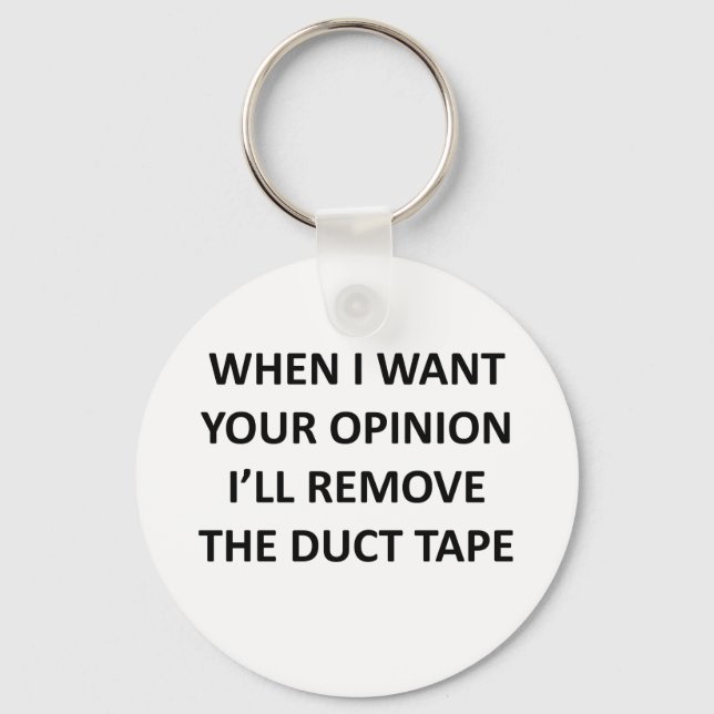 Porte-clés Quand je veux votre avis, je supprimerai la bande  (Recto)