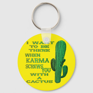 Porte-clés Quand Karma Vous Vit Avec Un Cactus 2