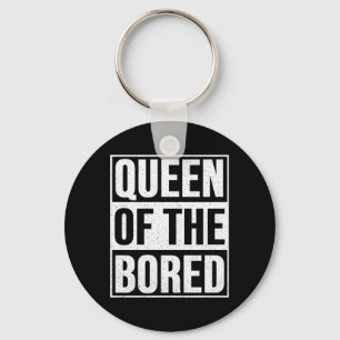 Porte-clés Queen of the Bored