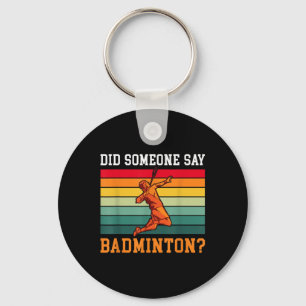 Porte-clés Quelqu'Un A Dit Badminton