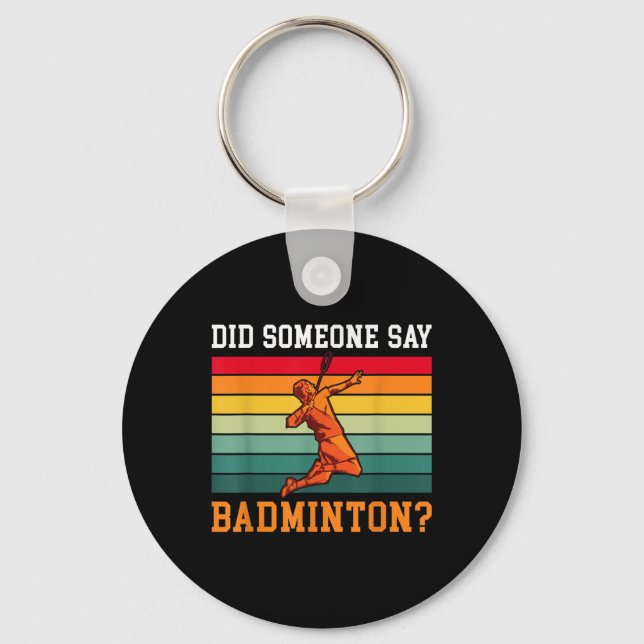 Porte-clés Quelqu'Un A Dit Badminton (Recto)