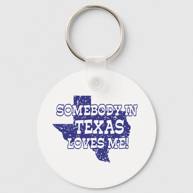 Porte-clés Quelqu'Un Au Texas M'Aime (Recto)