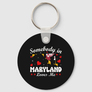 Porte-clés Quelqu'Un Dans Le Maryland M'Aime Drôle Cadeau Val