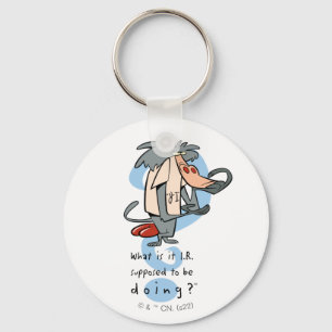 Porte-clés Qu'est-ce que la R.I. est censée faire?™