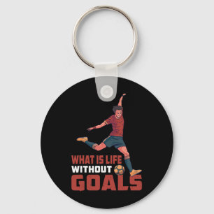 Porte-clés Qu'est-ce que la vie sans objectifs -----