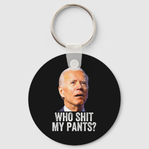 Porte-clés Qui est mon pantalon, drôle d'anti Joe Biden, cons