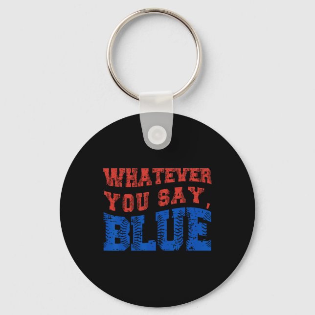 Porte-clés Quoi que vous disiez Blue Drôle Bysebyll  (Recto)