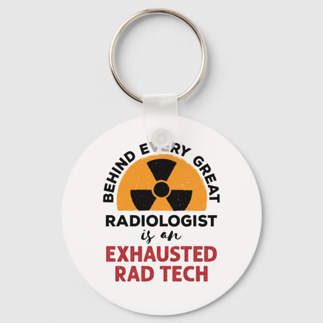 Porte-clés Rad Tech épuisé Drôle Technologue Radiologique (Recto)