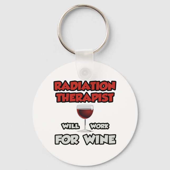 Porte-clés Radiothérapeute ... Travaillera Pour Le Vin (Recto)