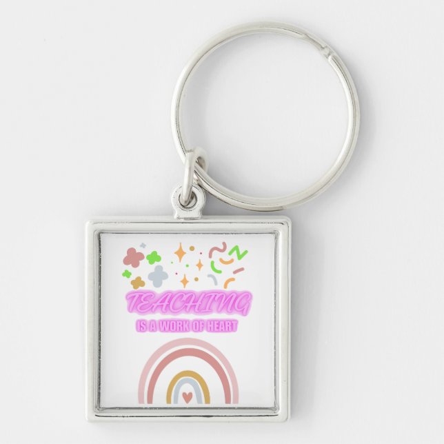 Porte-clés Rainbow Teaching est un travail de coeur (Devant)