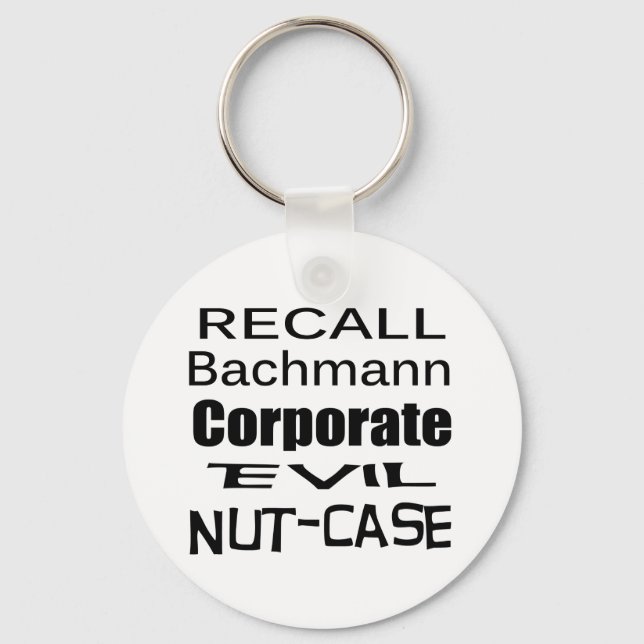 Porte-clés Rappelez-vous Michele Bachmann Corporate Evil Nut  (Recto)